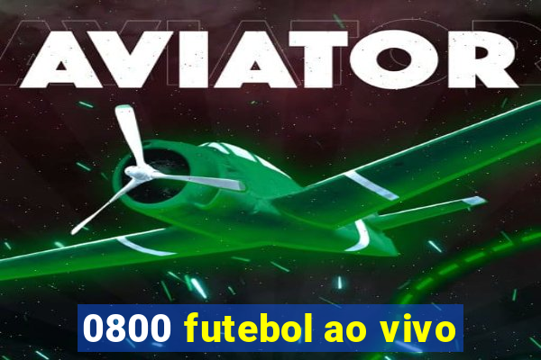 0800 futebol ao vivo